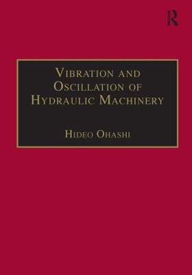 Vibration and Oscillation of Hydraulic Machinery book