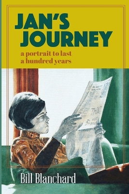Jan's Journey: A Portrait to Last a Hundred Years book
