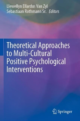 Theoretical Approaches to Multi-Cultural Positive Psychological Interventions book