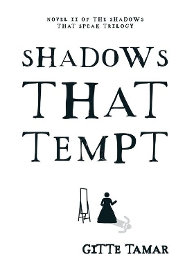 Shadows That Tempt by Gitte Tamar