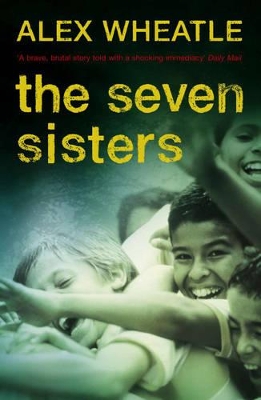 The The Seven Sisters by Alex Wheatle