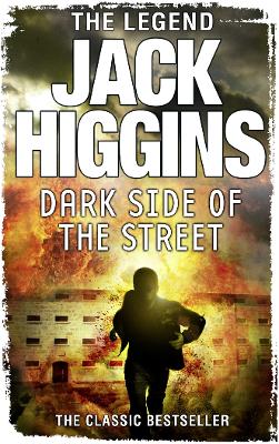 Dark Side of the Street by Jack Higgins