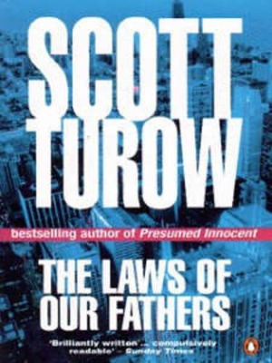 The The Laws of Our Fathers by Scott Turow