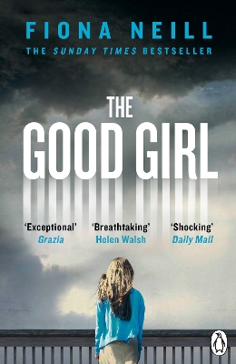 The The Good Girl by Fiona Neill