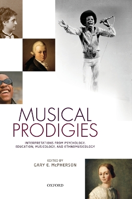 Musical Prodigies: Interpretations from Psychology, Education, Musicology, and Ethnomusicology book