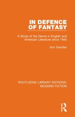 In Defence of Fantasy: A Study of the Genre in English and American Literature since 1945 by Ann Swinfen