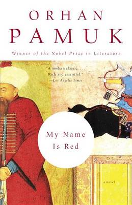 My Name Is Red by Orhan Pamuk