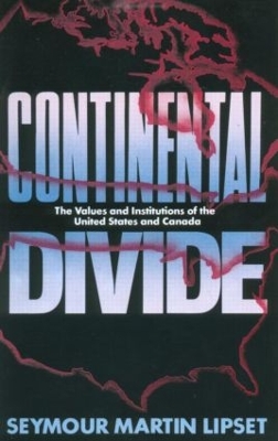 Continental Divide by Seymour Martin Lipset