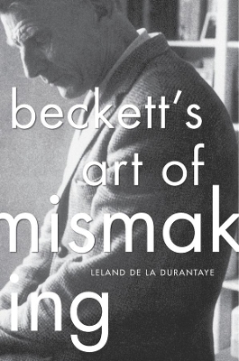 Beckett's Art of Mismaking book