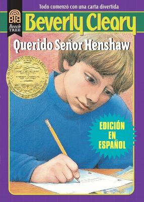 Querido Señor Henshaw: Dear Mr. Henshaw (Spanish Edition) book