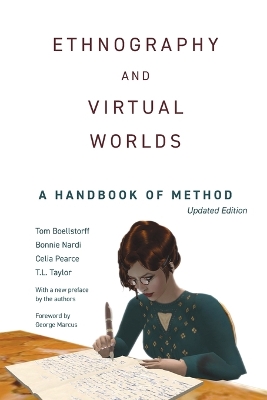 Ethnography and Virtual Worlds: A Handbook of Method, Updated Edition book