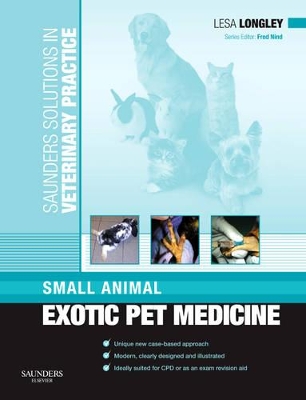 Saunders Solutions in Veterinary Practice: Small Animal Exotic Pet Medicine book