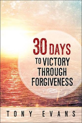 30 Days to Victory Through Forgiveness book