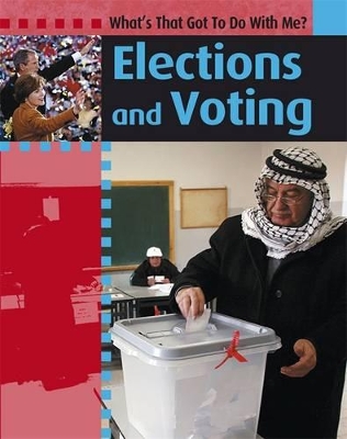 Elections and Voting by Antony Lishak
