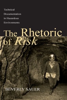 The Rhetoric of Risk by Beverly A. Sauer