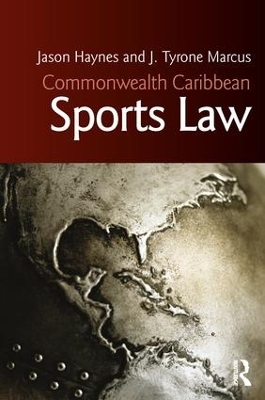 Commonwealth Caribbean Sports Law by Jason Haynes