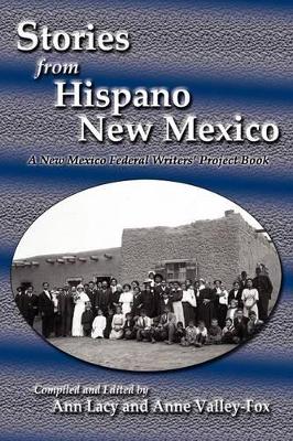 Stories from Hispano New Mexico: A New Mexico Federal Writers' Project Book book