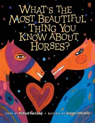 What S the Most Beautiful Thing You Know about Horses? book