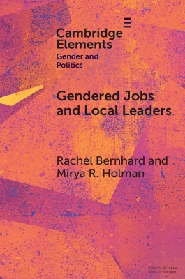 Gendered Jobs and Local Leaders: Women, Work, and the Pipeline to Local Political Office book