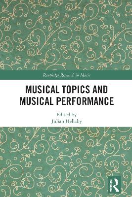 Musical Topics and Musical Performance book