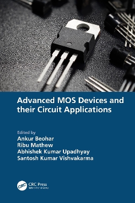 Advanced MOS Devices and their Circuit Applications book