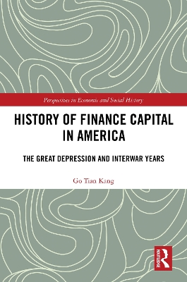 History of Finance Capital in America: The Great Depression and Interwar Years book