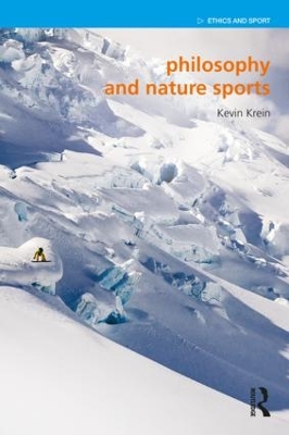 Philosophy and Nature Sports by Kevin Krein