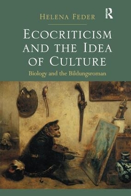 Ecocriticism and the Idea of Culture book
