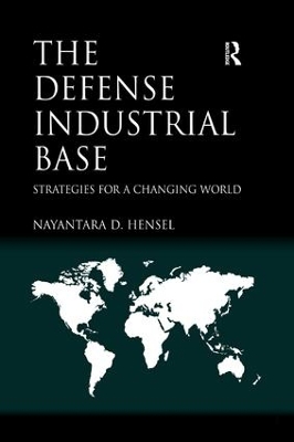 The Defense Industrial Base by Nayantara Hensel