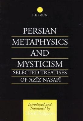 Persian Metaphysics and Mysticism by Lloyd Ridgeon
