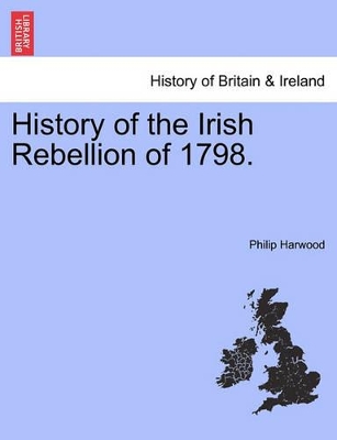 History of the Irish Rebellion of 1798. book