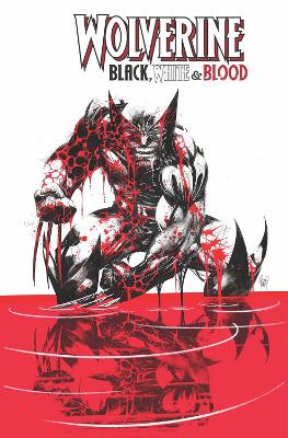 Wolverine: Black, White & Blood book