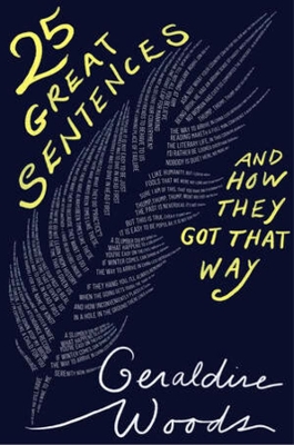 25 Great Sentences and How They Got That Way book