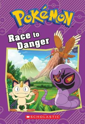 Race to Danger (Pokemon Classic Chapter Book #5) by Tracey West