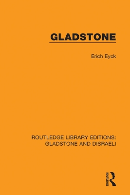 Gladstone by Erich Eyck
