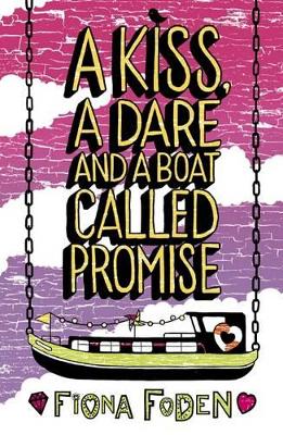 Kiss, a Dare and a Boat Called Promise book