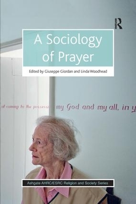 A Sociology of Prayer by Giuseppe Giordan