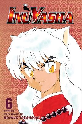 Inuyasha, Vol. 6 (VIZBIG Edition) book
