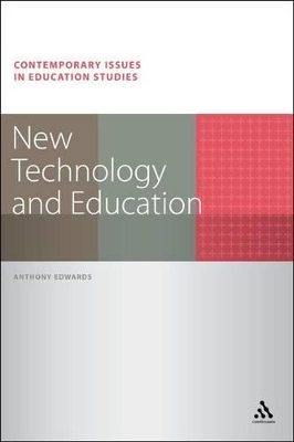 New Technology and Education by Dr Anthony Edwards