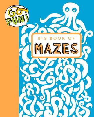 Go Fun! Big Book of Mazes book