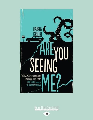 Are You Seeing Me by Darren Groth