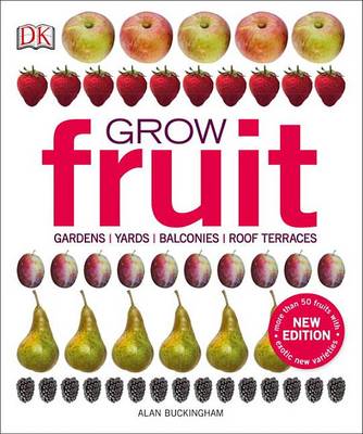 Grow Fruit by Alan Buckingham