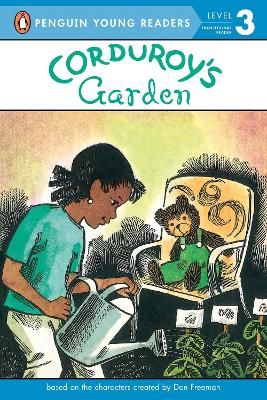 Corduroy's Garden by Don Freeman
