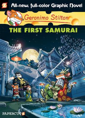 Geronimo Stilton Graphic Novels #12: The First Samurai book