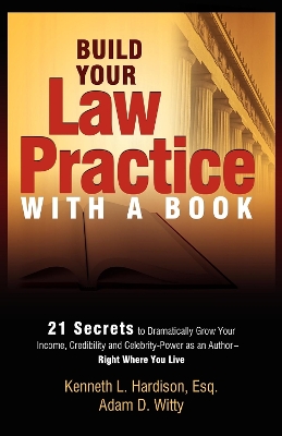 Build Your Law Practice with a Book book