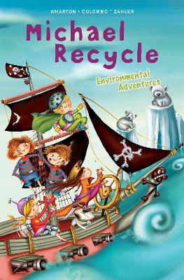 Michael Recycle's Environmental Adventures book