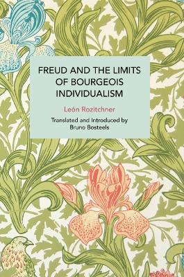 Freud and the Limits of Bourgeois Individualism book