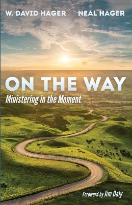 On the Way: Ministering in the Moment book