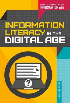 Information Literacy in the Digital Age book