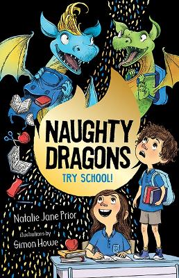 Naughty Dragons Try School!: Naughty Dragons #2 book